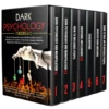 Dark Psychology: 7-in-1 Ultimate Mastery Collection